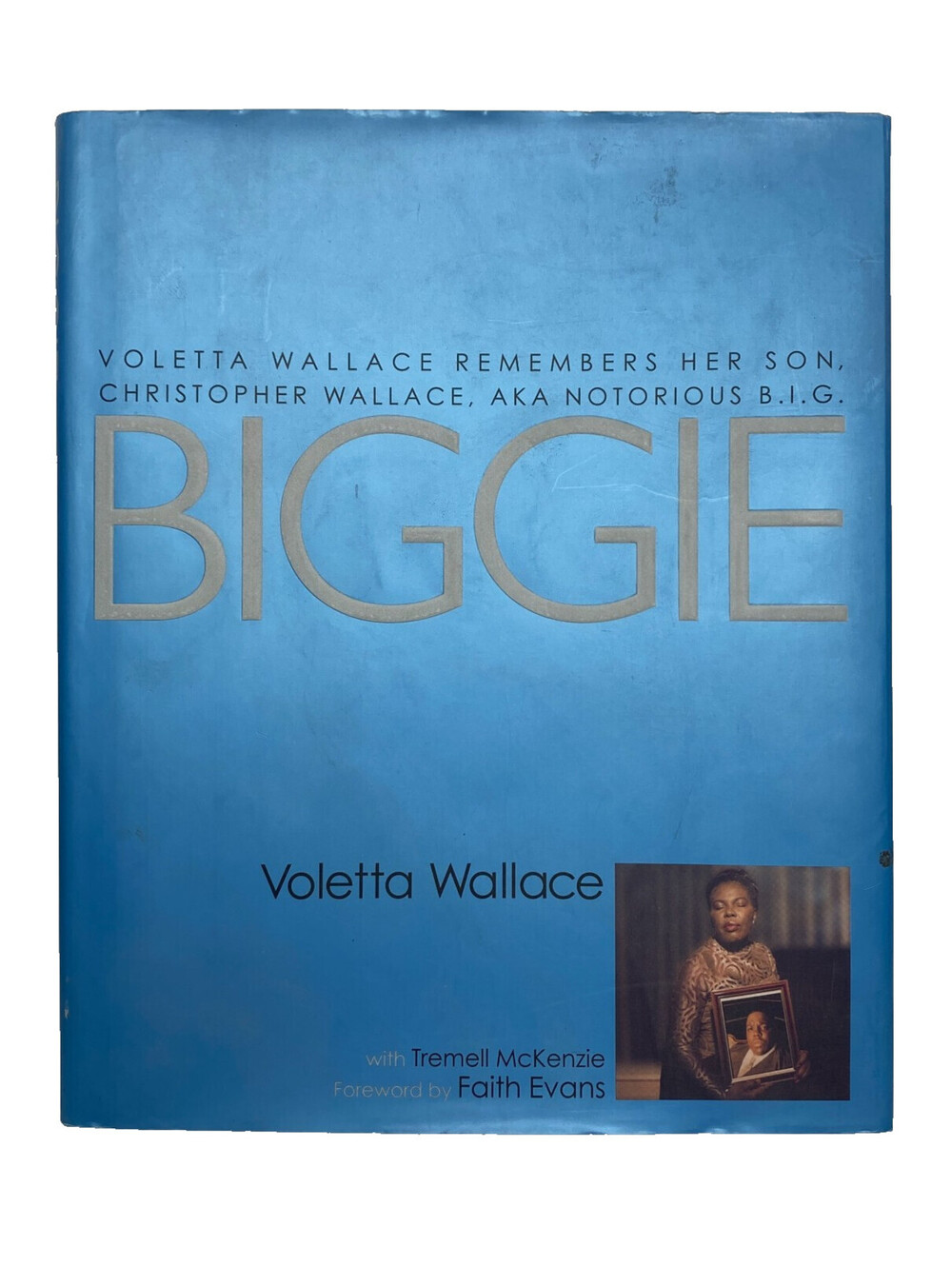 Biggie Voletta Wallace Remembers Her Son Notorious B.I.G. Hardcover Dust Jacket